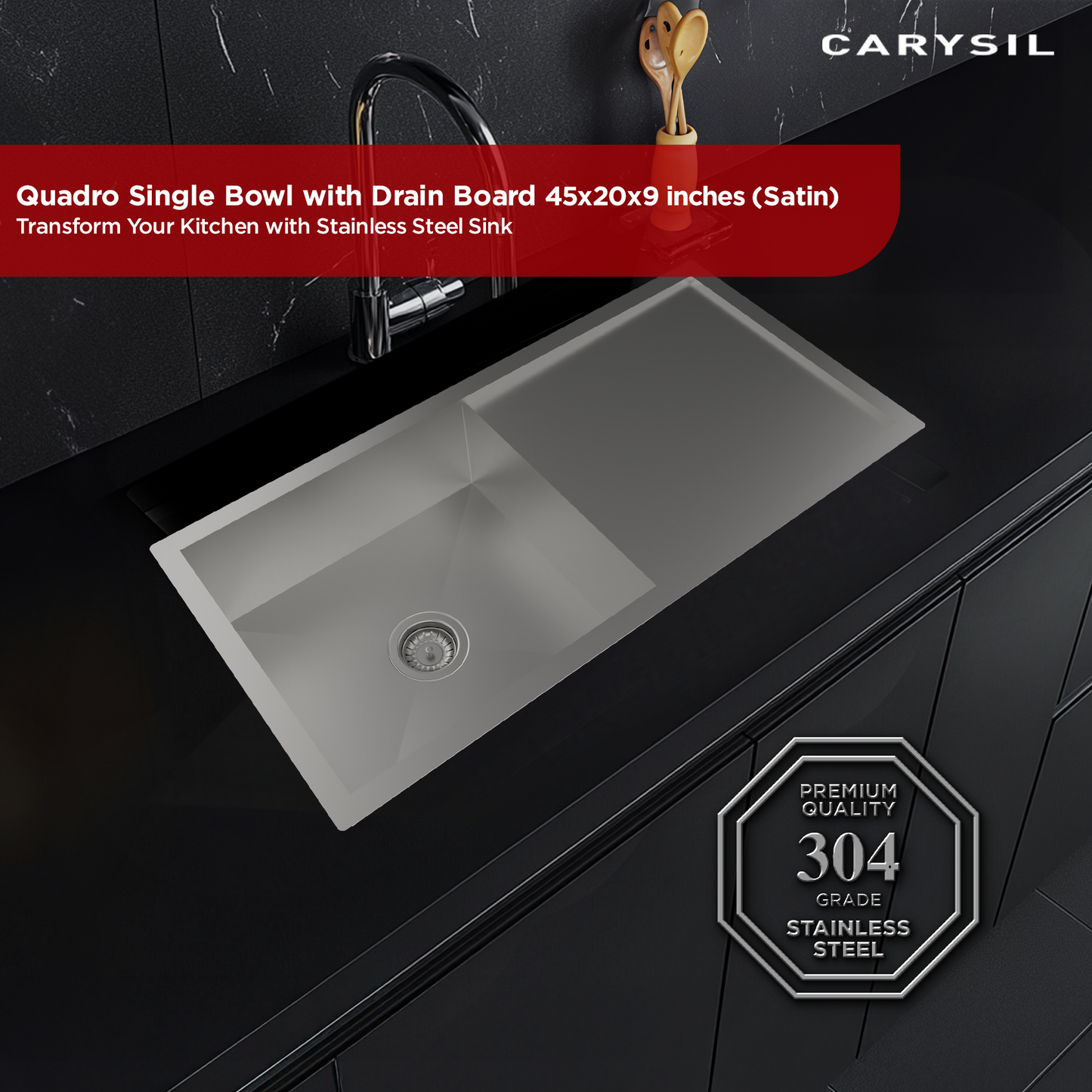 Carysil Quadro Series Zero Radius Single Bowl with Drainboard Kitchen Sink, Stainless Steel Kitchen Sink, 304 Coupling, Noise Reduction Design, Deep Bowl with Sloping Drain, 45x20x9 inches, Satin Finish