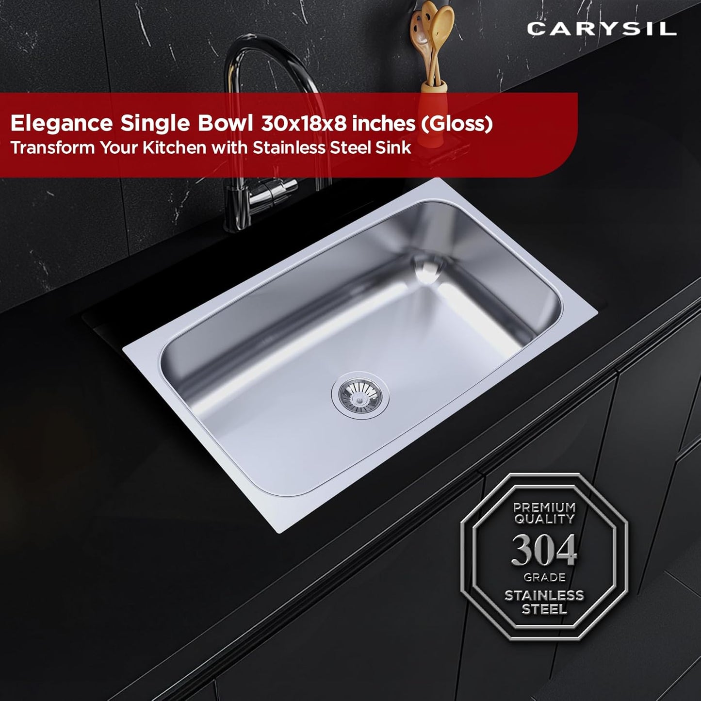 Carysil Elegance Series Single Bowl Kitchen Sink, Stainless Steel Kitchen Sink, 304 Stainless Steel Coupling, Noise Reduction Design, Deep Bowl with Sloping Drain, 30x18x8 inches, Glossy Finish