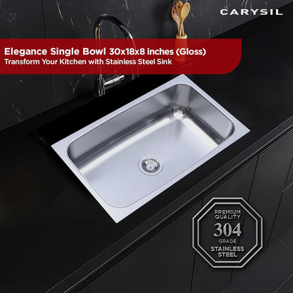 Carysil Elegance Series Single Bowl Kitchen Sink, Stainless Steel Kitchen Sink, 304 Stainless Steel Coupling, Noise Reduction Design, Deep Bowl with Sloping Drain, 30x18x8 inches, Glossy Finish